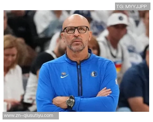 独行侠老板盛赞基德场上成就与领导力展现无遗